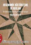 Hegemonik  Kültürleşme ve Reklam & İbn Haldun’un Umran İlmi Perspektifinden Bir Tartışma