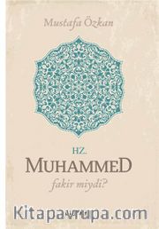 Hz. Muhammed Fakir miydi?