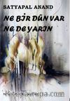 Ne Bir Dün Var Ne de Yarın