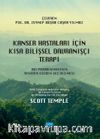 Kanser Hastaları İçin Kısa Bilişsel Davranışçı Terapi & BDT Paradigmasının Yeniden Gözden Geçirilmesi 