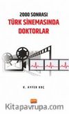 2000 Sonrası Türk Sinemasında Doktorlar