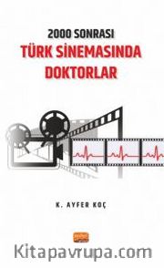2000 Sonrası Türk Sinemasında Doktorlar
