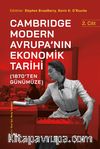 Cambridge Modern Avrupa’nın Ekonomik Tarihi (1870’ten Günümüze) (2. Cilt)
