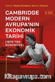Cambridge Modern Avrupa’nın Ekonomik Tarihi (1870’ten Günümüze) (2. Cilt)