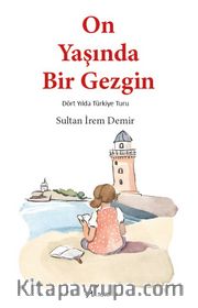 On Yaşında Bir Gezgin