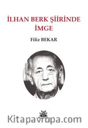 İlhan Berk Şiirinde İmge