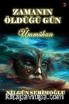 Zamanın Öldüğü Gün & Ümmühan