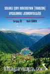 Solaklı Çayı Havzası’nın (Trabzon) Uygulamalı Jeomorfolojisi