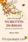 Şiirin Düş Çınarı Nurettin Durman