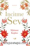 İncitme Sev