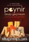 Peynir Deyip Geçmeyin & Peyniri Hiç Bu Gözle Görmediniz