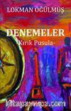 Denemeler & Kırık Pusula