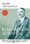 Bozgunda Fetih Rüyası