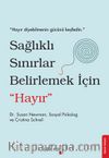 Sağlıklı Sınırlar Belirlemek İçin 