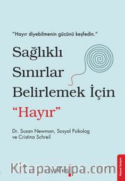 Sağlıklı Sınırlar Belirlemek İçin "Hayır"
