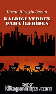 Kaldığı Yerden Daha İleriden
