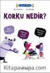 Korku Nedir?