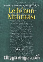 Babıali Nezdinde Üçüncü İngiliz Elçisi Lello’nun Muhtırası