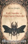 Kedi İnsanlar ve Diğer Garip Hikayeler