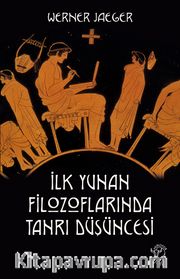 İlk Yunan Filozoflarında Tanrı Düşüncesi
