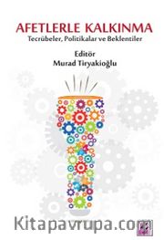 Afetlerle Kalkınma <br /> Tecrübeler, Politikalar ve Beklentiler