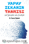 Yapay Zekanın Tanrısı & Zor Sorulara Zor Cevaplar