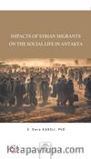 Impacts Of Syrian Migrants On The Social Life In Antakya