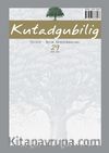 Kutadgubilig Felsefe-Bilim Araştırmaları Dergisi Sayı:29 Mart 2016