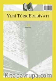 Yeni Türk Edebiyatı Hakemli Altı Aylık İnceleme Dergisi Sayı:13 Nisan 2016