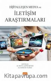 Dijitalleşen Medya ve İletişim Araştırmaları