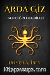 Arda Giz - Geleceğin Efendileri