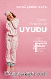 Sema Yöntemi İle Uyudu