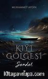 Kıyı Gölgesi & Sandal