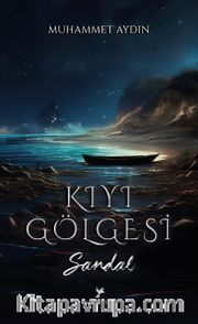 Kıyı Gölgesi <br /> Sandal