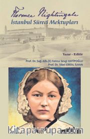 Florence Nightingale İstanbul Süreci Mektupları
