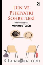 Din ve Psikiyatri Sohbetleri