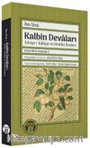Kalbin Devaları & Edviye-i Kalbiye ve Hindiba Risalesi