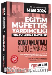 MEB 2024 Eğitim Müfettiş Yardımcılığı Sınavlarına Hazırlık Konu Anlatımlı Soru Bankası