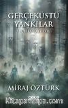 Gerçeküstü Yankılar & İlk Birkaç Yüzyıl