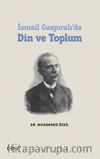 İsmail Gaspıralı’da Din ve Toplum