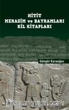 Hitit Merasim ve Bayramları Kil Kitapları
