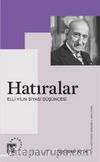 Hatıralar & Elli Yılın Siyasi Düşüncesi