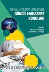 Dijital Dönüşüm Sürecinde Güncel Muhasebe Konuları