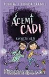 Acemi Cadı / Hayaletli Gezi