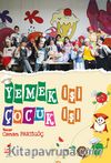 Yemek İşi Çocuk İşi