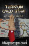Türk’ün Çuvalla İmtihanı