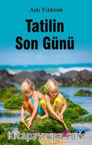 Tatilin Son Günü