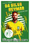 Da Silva Neymar / Futbolun Dahileri