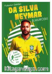 Da Silva Neymar / Futbolun Dahileri
