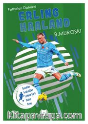 Erling Haaland / Futbolun Dahileri